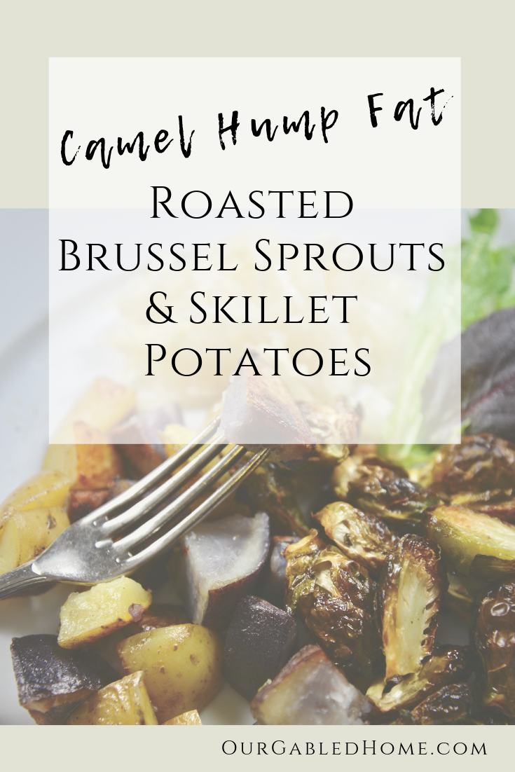 How to Make Camel Hump Fat Roasted Veggies