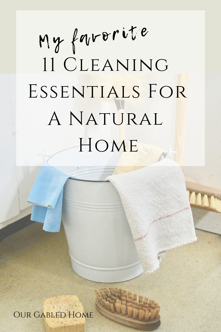 My favorite 11 Cleaning Essentials for A Natural Home