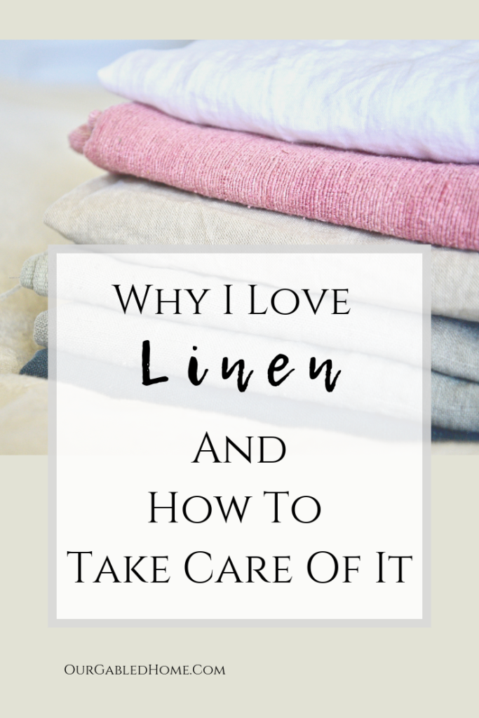 Why I love Linen and How to Take Care of It