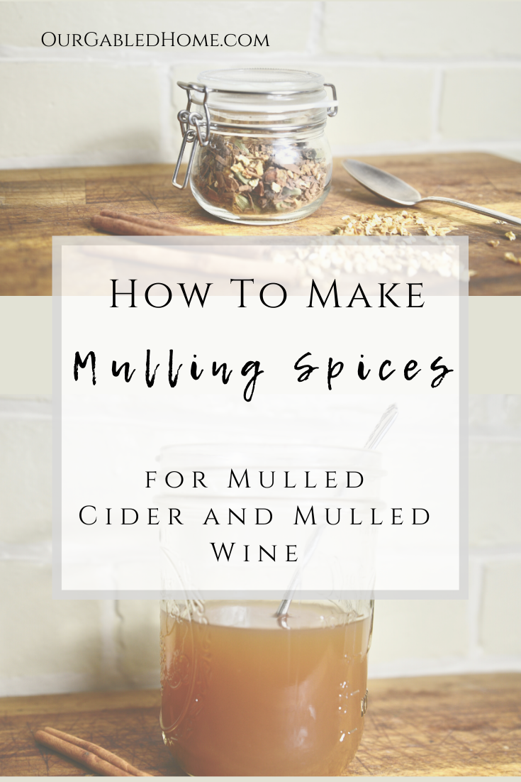 How to make Mulling Spices for mulled cider and mulled wine