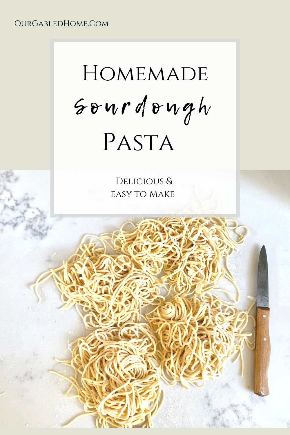 Homemade Sourdough Pasta Recipe