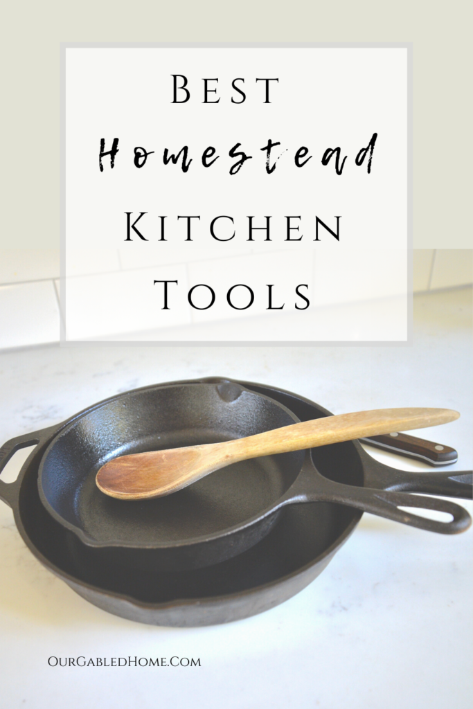 Best homestead kitchen tools