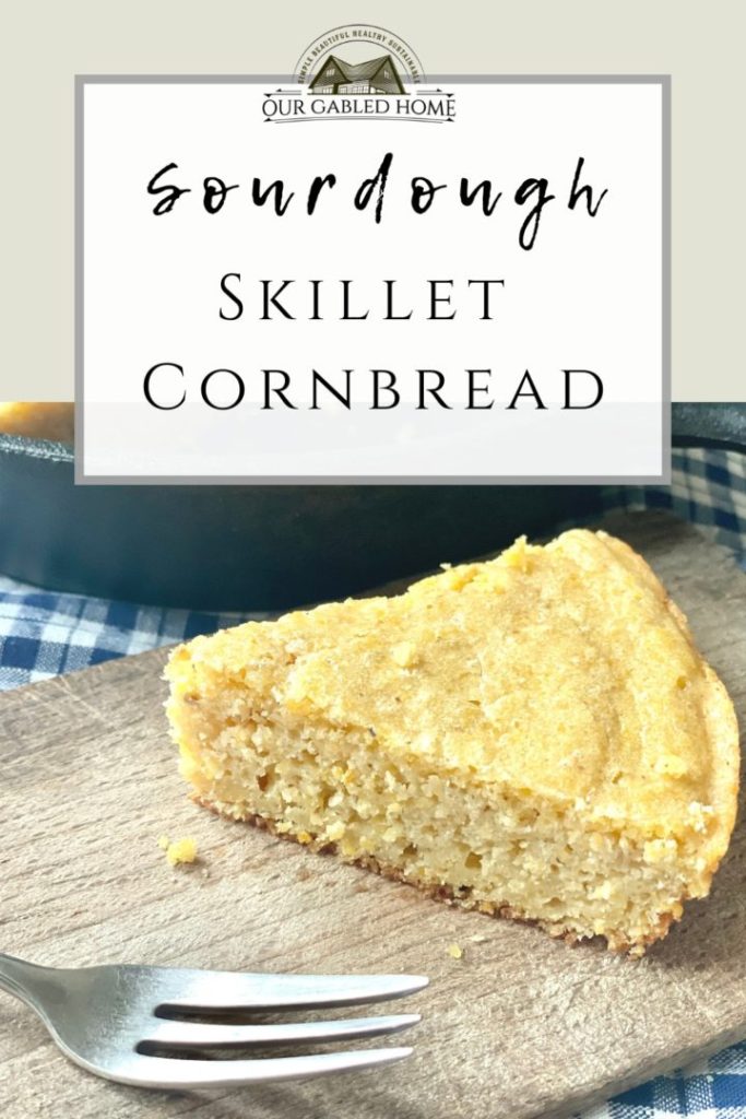 How to make Sourdough Skillet Cornbread